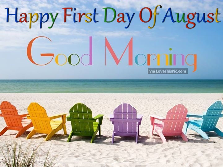 Image result for first day of august